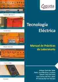 TECNOLOGIA ELECTRICA. MANUAL DE PRACTICAS DE LABORATORIO