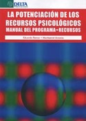 LA POTENCIACION DE LOS RECURSOS PSICOLOGICOS. MANUAL DEL PROGRAMA + RECURSOS
