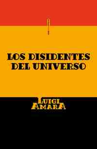 LOS DISIDENTES DEL UNIVERSO