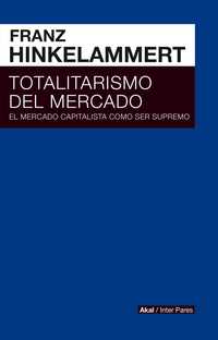 TOTALITARISMO DEL MERCADO.