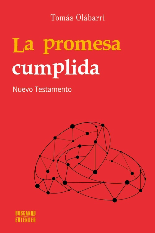 LA PROMESA CUMPLIDA. NUEVO TESTAMENTO