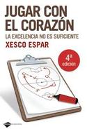 JUGAR CON EL CORAZÓN. LA EXCELENCIA NO ES SUFICIENTE