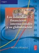 MERCADOS FINANCIEROS INTERNACIONALES Y SU GLOBALIZACION, LOS
