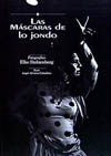 MASCARAS DE LO JONDO, LAS