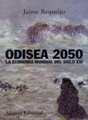 ODISEA 2050. LA ECONOMIA MUNDIAL DEL SIGLO XXI