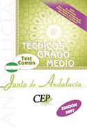 TEST COMUN. TECNICOS GRADO MEDIO. JUNTA DE ANDALUCIA. 2007