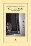 FRANCISCO AYALA IN MEMORIAM