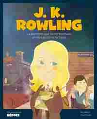 J.K. ROWLING. MIS PEQUEÑOS HEROES
