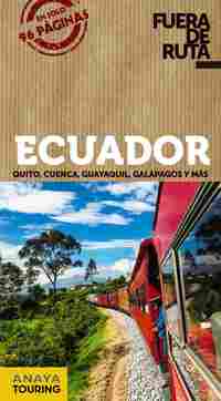 ECUADOR. QUITO, CUENCA, GUAYAQUIL, GALÁPAGOS Y MÁS