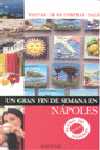 NÁPOLES. UN GRAN FIN DE SEMANA