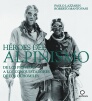 HEROES DEL ALPINISMO