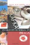 PRAGA. UN GRAN FIN DE SEMANA EN