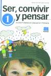 1. SER, CONVIVIR Y PENSAR.  CONVIVENCIA Y ACCION TUTORIAL EN EDUCACION PRIMARIA