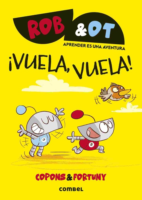 VUELA, VUELA!. ROB & OT, 5