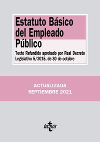 ESTATUTO BÁSICO DEL EMPLEADO PÚBLICO. TEXTO REFUNDIDO APROBADO POR REAL DECRETO LEGISLATIVO 5/2015,