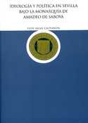 IDEOLOGIA Y POLITICA EN SEVILLA BAJO MONARQUIA DE AMADEO DE SABOYA