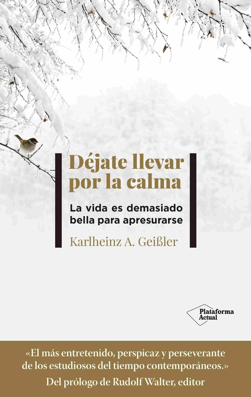 DÉJATE LLEVAR POR LA CALMA.