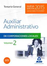 TEMARIO GENERAL VOL.2 AUXILIAR ADMINISTRATIVO DE CORPORACIONES LOCALES 2015