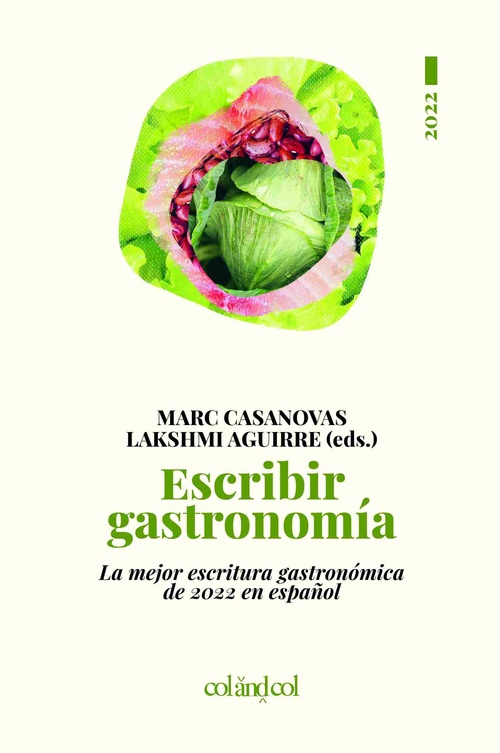 ESCRIBIR GASTRONOMÍA.LA MEJOR ESCRITURA GASTRONÓMICA DE 2022 EN ESPAÑOL