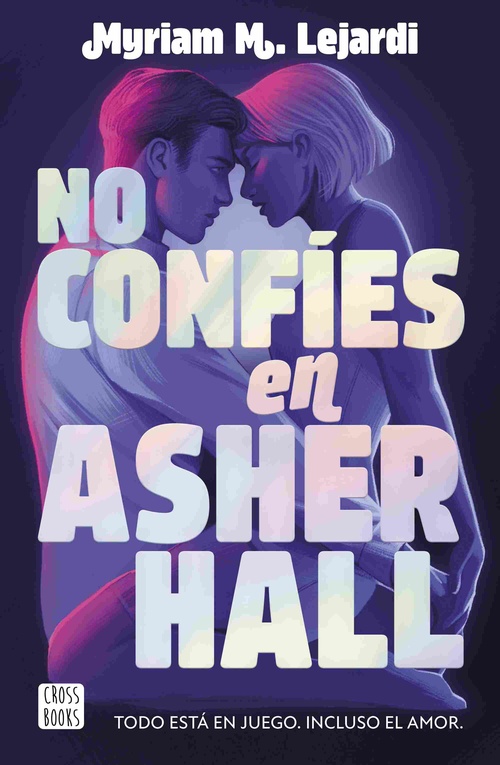 NO CONFÍES EN ASHER HALL