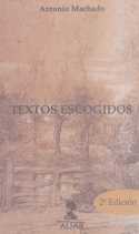 TEXTOS ESCOGIDOS - ANTONIO MACHADO