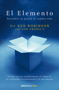 EL ELEMENTO. DESCUBRIR TU PASION LO CAMBIA TODO