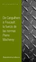 DE CANGUILHEM A FOUCAULT: LA FUERZA DE LAS NORMAS