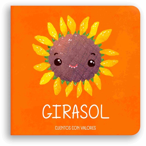 GIRASOL. CUENTOS CON VALORES