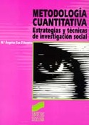 METODOLOGIA CUANTITATIVA. ESTRATEGIAS Y TECNICAS DE INVESTIGACION SOCI