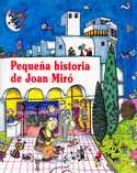 PEQUEÑA HISTORIA DE JOAN MIRO