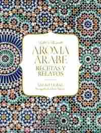 AROMA ÁRABE. RECETAS Y RELATOS