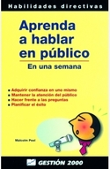 APRENDA A HABLAR EN PUBLICO: EN UNA SEMANA