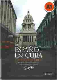 A1. ESPAÑOL EN CUBA. MANUAL DE ESPAÑOL EXTRANJEROS UNIVERSIDAD HABANA
