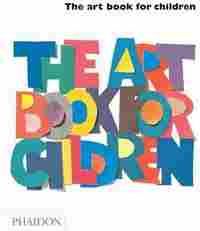 ART BOOK FOR CHILDREN, THE