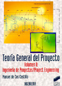 II. TEORIA GENERAL DEL PROYECTO: INGENIERIA DE PROYECTOS