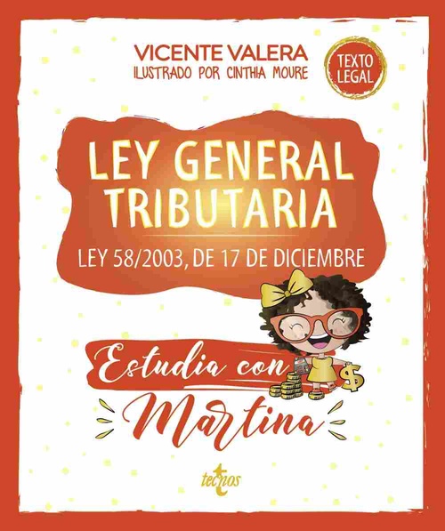 LEY GENERAL TRIBUTARIA. ESTUDIA CON MARTINA. LEY 58/2003, DE 17 DE DICIEMBRE