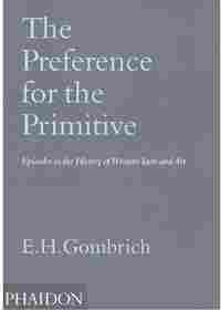 PREFERENCE FOR THE PRIMITIVE, THE