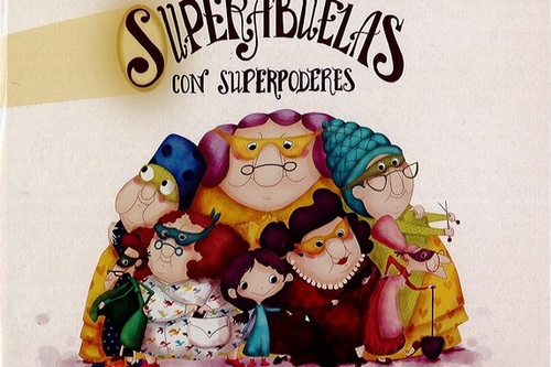 SUPERABUELAS CON SUPERPODERES.
