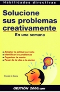SOLUCIONE SUS PROBLEMAS CREATIVAMENTE