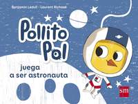 POLLITO POL JUEGA A SER ASTRONAUTA   POP 3