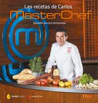 LAS RECETAS DE CARLOS. MASTERCHEF. GANADOR TERCERA TEMPORADA