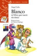 16.BLANCO (EL LIBRO QUE NACIO SIN TINTA)