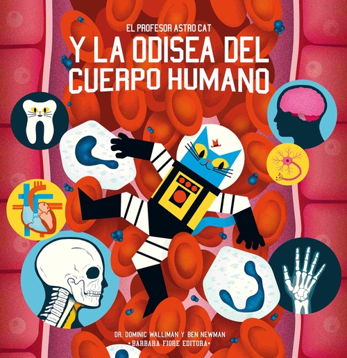 EL PROFESOR ASTRO CAT Y LA ODISEA DEL CUERPO HUMANO