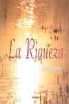 RIQUEZA, LA
