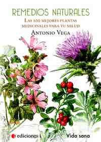 REMEDIOS NATURALES LAS 100 MEJORES PLANTAS MEDICINALES  PARA TU SALUD