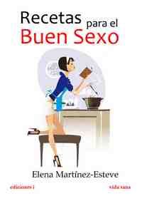 RECETAS PARA EL BUEN SEXO