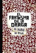 EL FANTASMA DE LA DRAGA. EL DIARIO DE RYAN