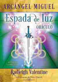 ARCANGEL MIGUEL. ESPADA DE LUZ (ORACULO)