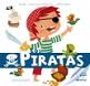 LOS PIRATAS. BABY ENCICLOPEDIA