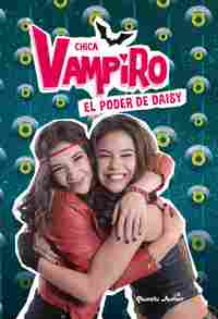 2. EL PODER DE DAISY. CHICA VAMPIRO